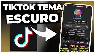 Nova Função Como deixar o TIKTOK em MODO ESCURO! 2024