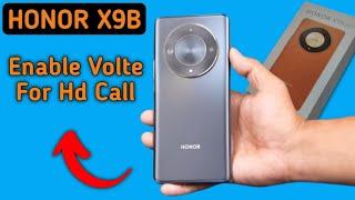 How to enable VOLTE For HD Call in Honor X9b 5G,Honor X9b VOLTE HD Calling settings