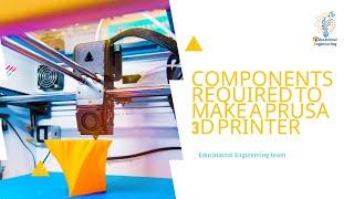 Components Required to Make a Prusa 3D Printer | prusa i3