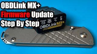 OBDLink MX+ Firmware Update Step By Step