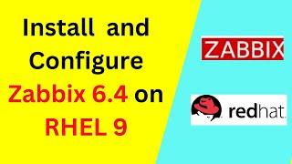 How to install and configure Zabbix 6.4 on RHEL 9\8 | Updated 2024 | Linux monitoring tools