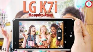 LG K7i - Ultrasonic Mosquito Away Technology | Low Budget But Worth Buying?