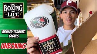 No Boxing No Life NEW IMPROVED Training Gloves- UNBOXING AND FIRST LOOK!