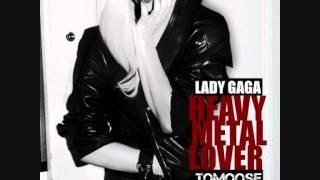 Lady Gaga - Heavy Metal Lover (toMOOSE Remix)