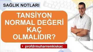 Tansiyon normalde kaç olmalı