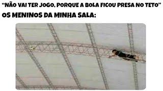 30 MINUTOS!! MEMES EM IMAGENS ENGRAÇADOS - Quando a bola ta presa no teto na quadra 