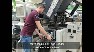 Radial Tape Feeder Setup to Machine