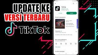 Cara Update Tiktok ke Versi Terbaru