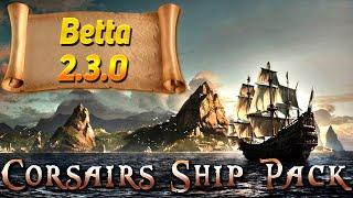 Corsairs Ship Pack 2.3.0betta - СКОРО