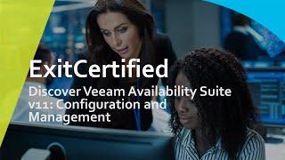 Discover Veeam Availability Suite v11: Configuration and Management | ExitCertified