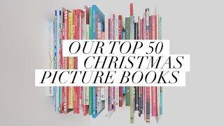 Our Top 50 Christmas Picture Books