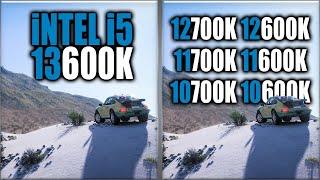 13600K vs 12700K vs 12600K vs 11700K vs 11600K vs 10700K vs 10600K Benchmarks | 15 Tests