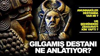 Gılgamış Destanı Ne Anlatıyor? Enki Enlil Ve Gılgamış'ın Evi Ziggurat mı? Enkidu Kim?