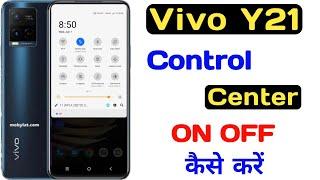 How To Vivo Y21 Control Centre Setting ll How To Enable Control centre Vivo Y21