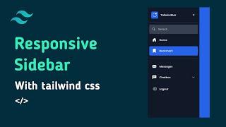 How to make a responsive sidebar with tailwind css | tailwind css tutorial