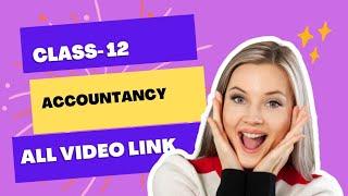 Class-12 || Accountancy All Video Link in description Box || Commerce Guide Prabir ||