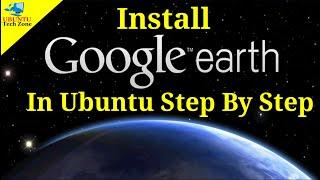 How to Install Google Earth on Ubuntu: Step-by-Step Guide