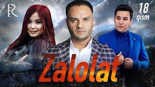 Zalolat (o'zbek serial) | Залолат (узбек сериал) 18-qism #UydaQoling