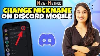 How to Change Nickname on Discord Mobile 2024 [ Android & iOS ]