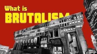 What is Brutalist Architecture? | ARCHITECTURE 101