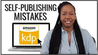 Self Publishing A Book On Amazon? The 5 BIGGEST Mistakes To Avoid!