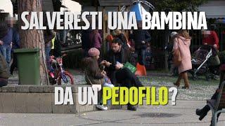 Salveresti una bambina da un pedofilo? [Esperimento sociale]