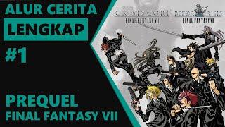 Alur Cerita Lengkap - Prequel Final Fantasy VII Part #1 | Seluruh Cerita 7 Tahun Yang Lalu