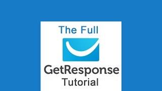 FULL GETRESPONSE TUTORIAL FOR BEGINNERS  -   Bizanosa