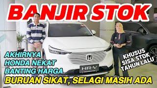 Honda Mengamuk, Semua Dijual Murah. HRV, BRV Dll