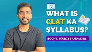 What is CLAT ka Syllabus? I Sources and Website I Section wise Strategy I Keshav Malpani