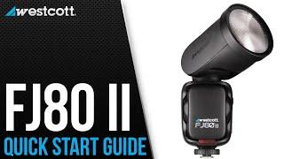 FJ80 II Speedlight | Quick Start Guide