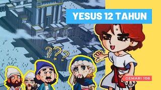 YESUS PADA UMUR 12 TAHUN DI BAIT ALLAH | Cerita Alkitab Sekolah Minggu | Lukas 2