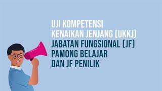 Uji Kompetensi Kenaikan Jenjang (UKKJ) Jabatan Fungsional (JF) Pamong Belajar dan Penilik