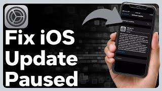 How To Fix iOS Update Is Paused