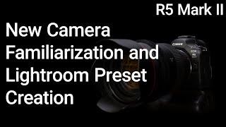 New Camera Acclimation Tests and Lightroom Default Setup - EOS R5 Mark II Tip 2