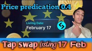 Tap swap listing date 17 Feb | Tap swap price