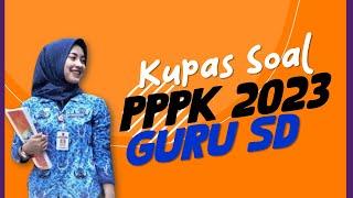 KUPAS SOAL PPPK PGSD 2023 SERING MUNCUL #pppk2023  #pppk #pppkguru
