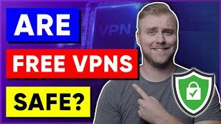 Is FREE VPN safe to use in 2024? 