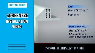 SCREENEZE® INSTALLATION VIDEO