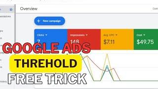 $500 Google Ads threshold Method | Google Ads threshold Trick 2025