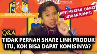 TIDAK PERNAH SHARE LINK PRODUK SHOPEE AFFILIATE KOK BISA DAPAT KOMISINYA???