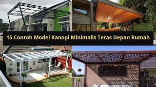 15 Contoh Model Kanopi Minimalis Teras Depan Rumah