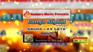 Langa Signal Band - Gagoa Lav Leta