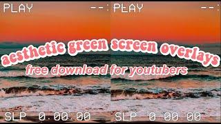 AESTHETIC GREEN SCREEN OVERLAYS FOR YOUTUBERS 2020: free download green screen overlays! (aesthetic)