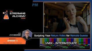 vMix – Scripting Return Video for Remote Guests