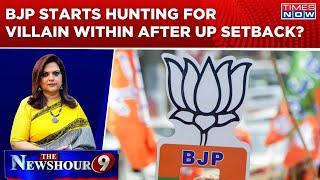 BJP Reviews Lok Sabha Poll Result, Hunts For 'Villain' Within? | Newshour Debate