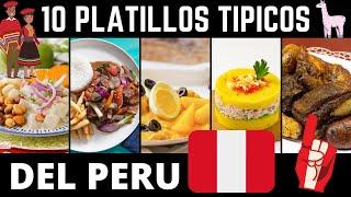 TOP 10 PLATILLOS TIPICOS DE PERU | COMIDA TRADICIONAL PERUANA PARA VIAJEROS DE CORAZON.