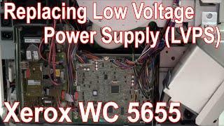 Copying and Scanning are Unavailable | Replacing Low Voltage Power Supply (LVPS) of Xerox WC 5655