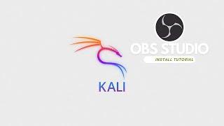 How to install OBS Studio in Kali Linux