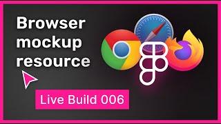 Live build: Web browser mockup resource | 006